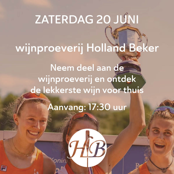 Holland Beker Wijnproeverij zaterdag 20 juni